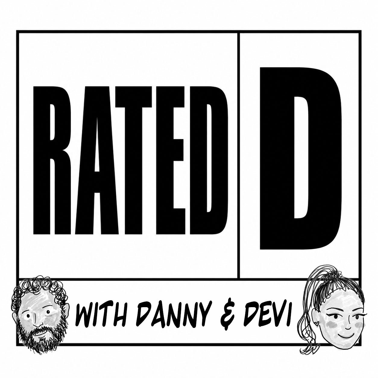 RATED D with Danny and Devi